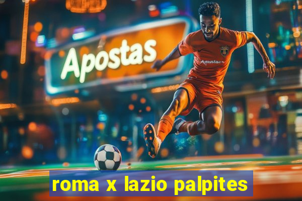 roma x lazio palpites